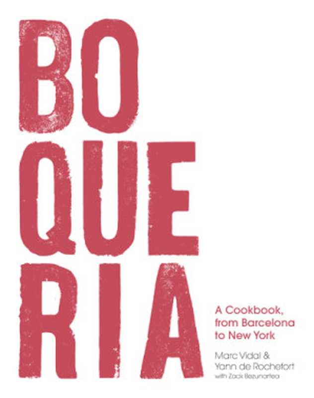 Boqueria（Yann de Rochefort， Zack Bezunartea， Marc Vidal）（Bloomsbury Publishing USA 2018）