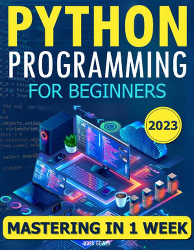 Python Programming for Beginners： The Simplified Beginner