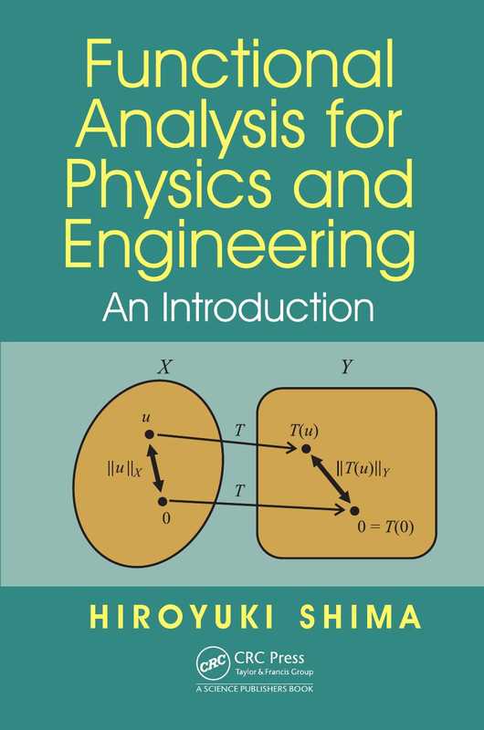 Functional analysis for physics and engineering（Shima H）（CRC 2016）