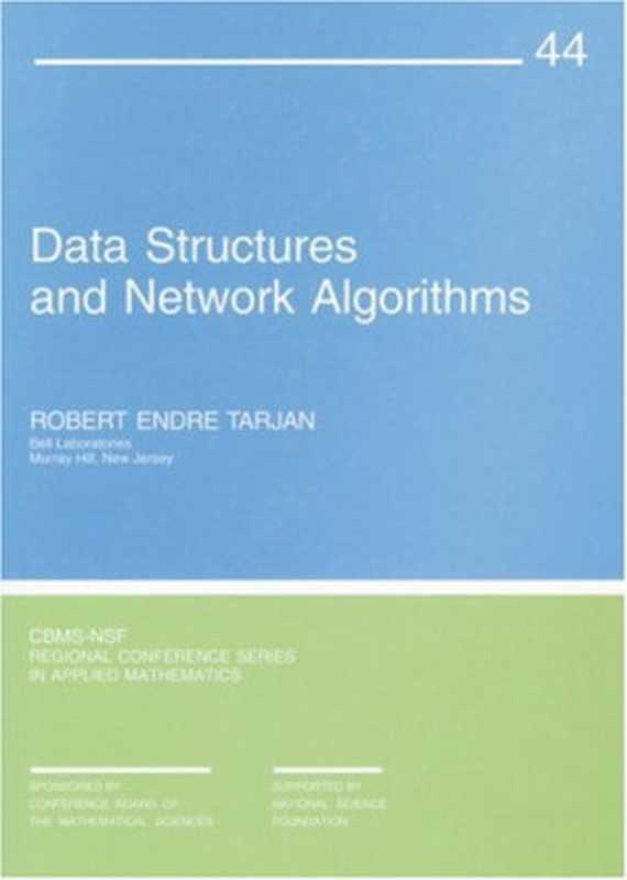 Data Structures and Network Algorithms（Robert Endre Tarjan）（Society for Industrial and Applied Mathematics 1987）