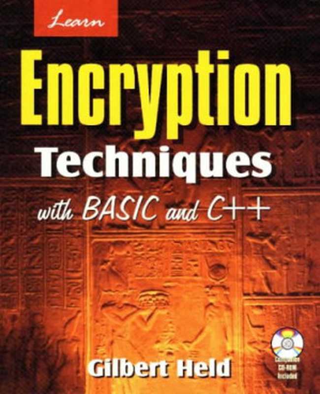 Learn Encryption Techniques with Basic and C++（Gil Held）（Wordware Publishing， Inc. 1998）