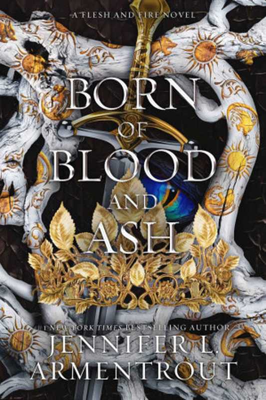 Born of Blood and Ash（Jennifer L. Armentrout）（Blue Box Press 2024）