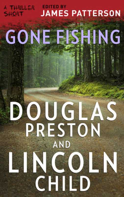 Gone Fishing（Douglas Preston）（MIRA Books 2006）