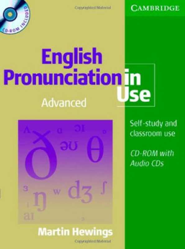 English Pronunciation in Use： Advanced（Martin Hewings）（Cambridge University Press 2007）