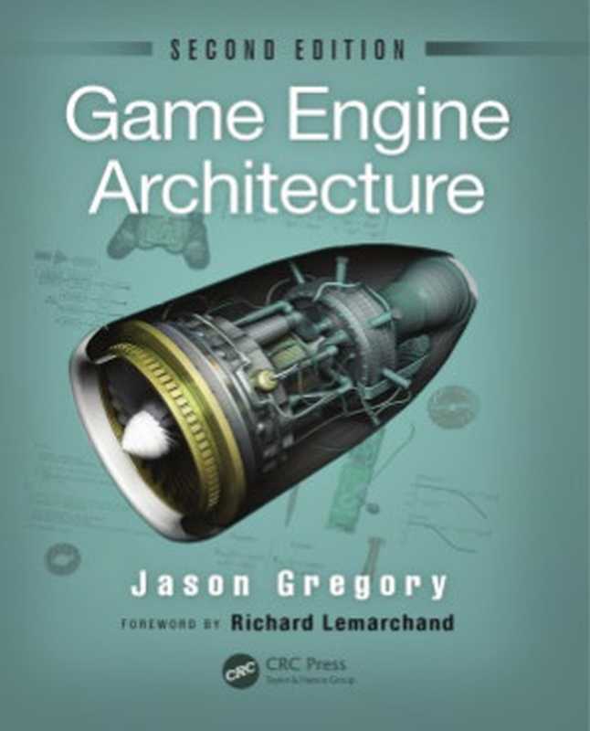 Game Engine Architecture（Jason Gregory）（CRC Press 2014）