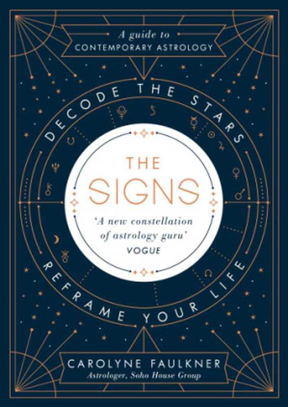 The signs： decode the stars， reframe your life（Carolyne Faulkner）（Penguin Books Ltd;Penguin Life 2017）