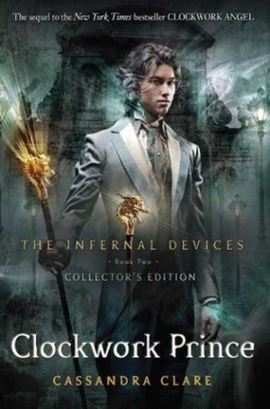 Clockwork Prince [The Infernal Devices #2]（Cassandra Clare [Clare， Cassandra]）（ePub Bud (www.epubbud.com) 2013）