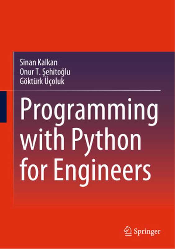 Programming with Python for Engineers（Sinan Kalkan & Onur T. Şehitoğlu & Göktürk Üçoluk）（2024）