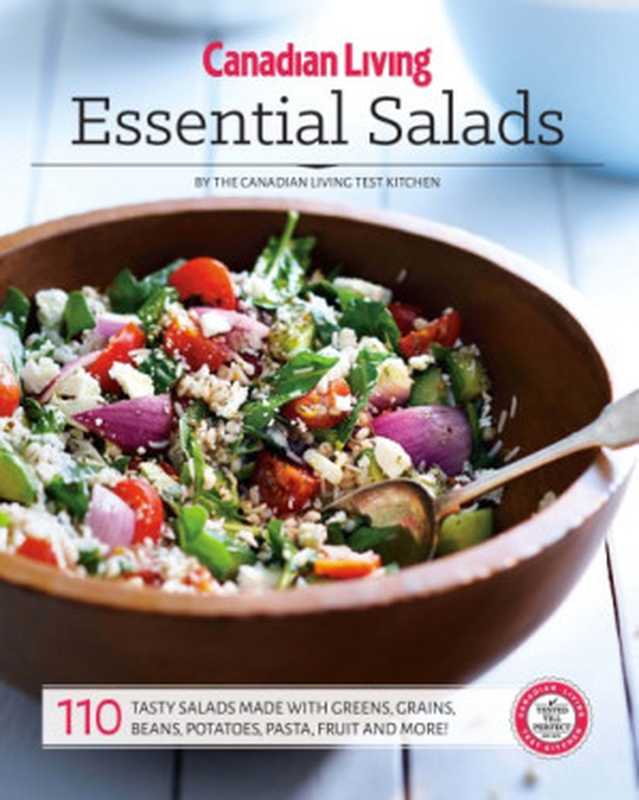 Essential Salads（The Canadian Living Test Kitchen）（Juniper Publishing 2016）