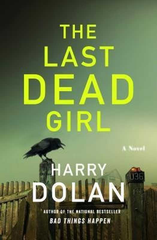 The Last Dead Girl（Harry Dolan）（Penguin Group US 2014）