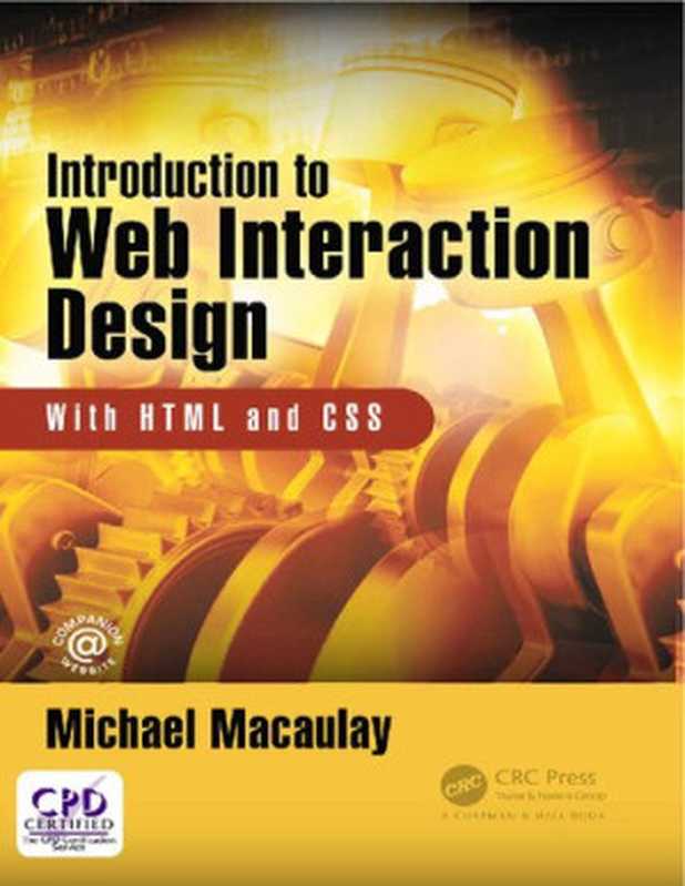 Introduction to Web Interaction Design With HTML and CSS（Michael Macaulay）（CRC Press 2018）