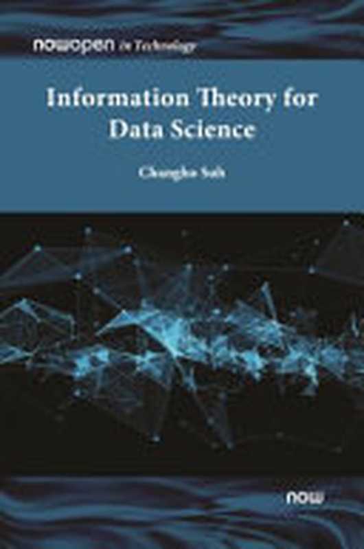 Information Theory for Data Science（Changho Suh， KAIST， South Korea）（2023）