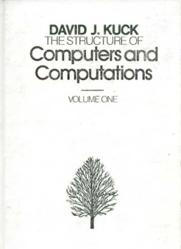 Structure of Computers and Computations（David J. Kuck）（John Wiley & Sons Inc 1979）