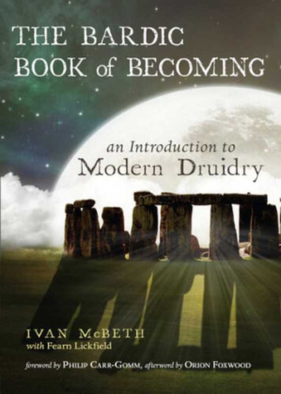 The Bardic Book of Becoming： An Introduction to Modern Druidry（Ivan McBeth）（Red Wheel Weiser 2018）