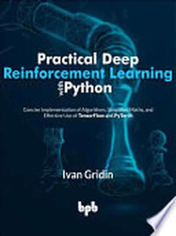 Practical Deep Reinforcement Learning with Python（Ivan Gridin）（BPB Publications 2022）