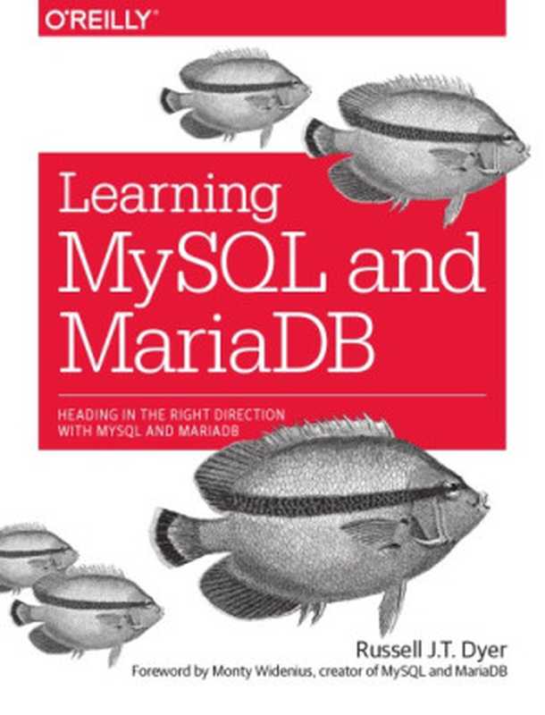 Learning MySQL and MariaDB（Dyer， Russell J. T）（O