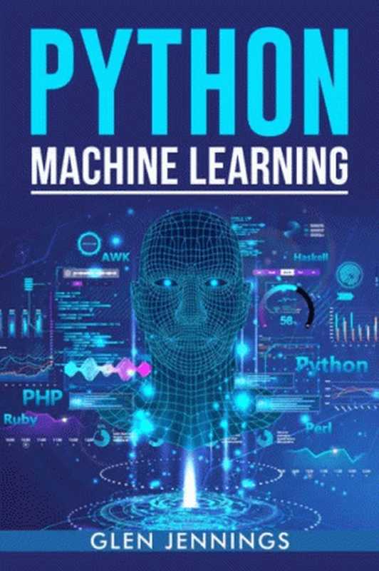 Python Machine Learning（Glen Jennings）（2023）