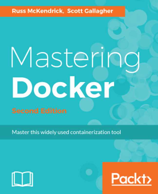 Mastering Docker（Russ McKendrick [Russ McKendrick]）（2017）