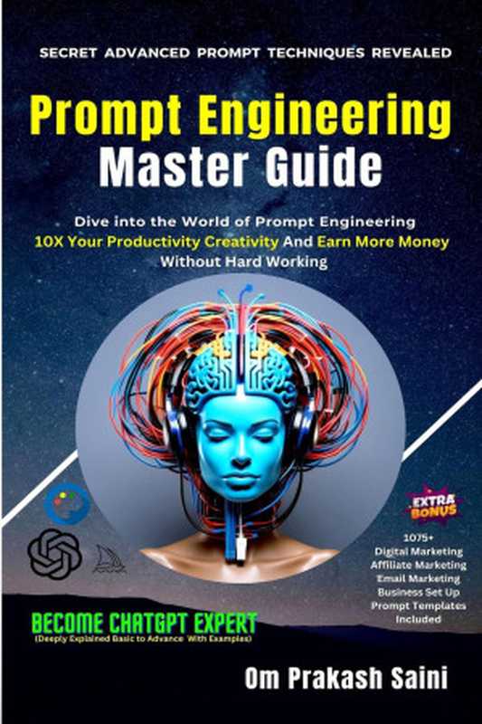 Prompt Engineering Master Guide（Om Prakash Saini）（Om Prakash Saini 2024）