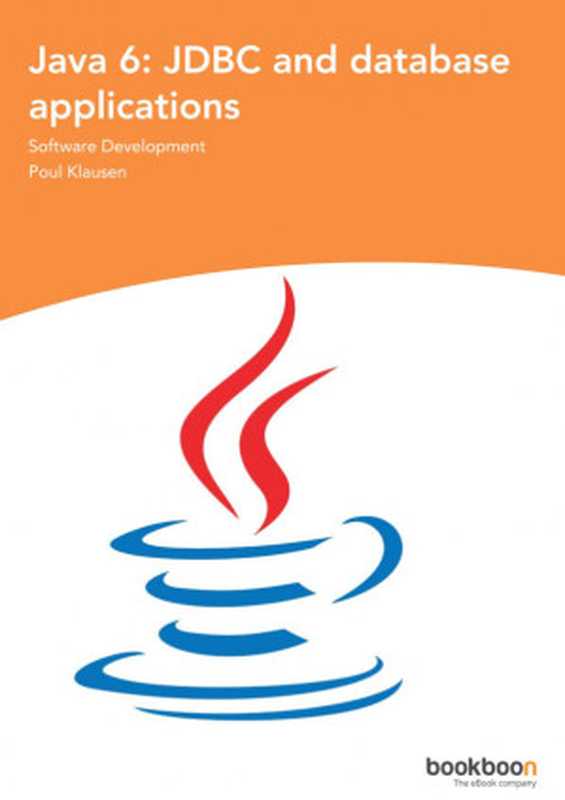 Java 6： JDBC and database applications（Poul Klausen）（2017）