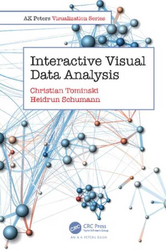 Interactive Visual Data Analysis（Christian Tominski; Heidrun Schumann）（CRC Press 2020）