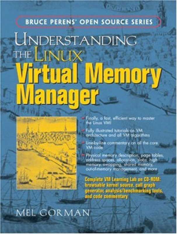 Understanding the Linux Virtual Memory Manager（Mel Gorman）（Prentice Hall 2004）