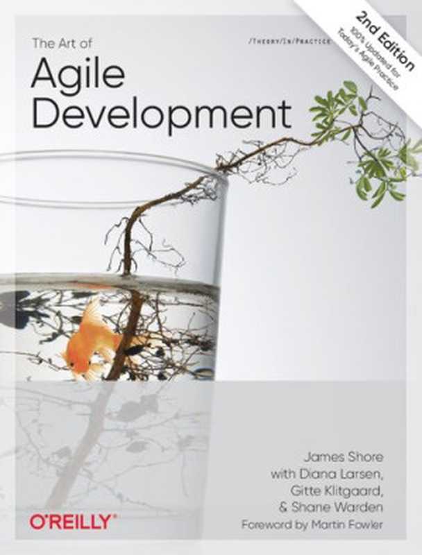 The Art of Agile Development， 2nd Edition（James Shore， Diana Larsen， Gitte Klitgaard， Shane Warden）（O