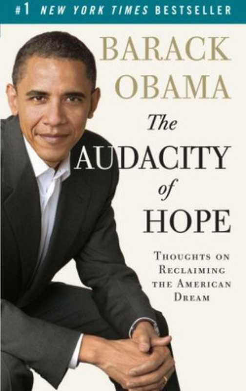 The Audacity of Hope  Thoughts on Reclaiming the American Dream（Barack Obama）（Vintage 2006）