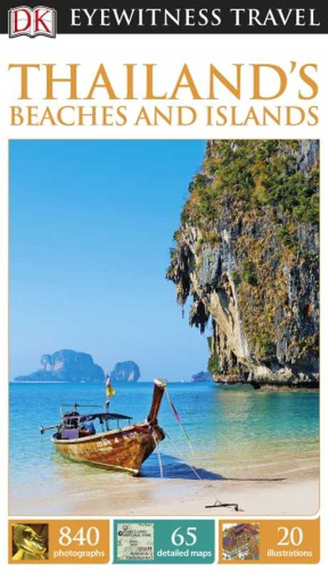 Thailand’s Beaches and Islands 2016（Andrew Forbes; David Henley; Peter Holmshaw）（DK Publishing 2016）