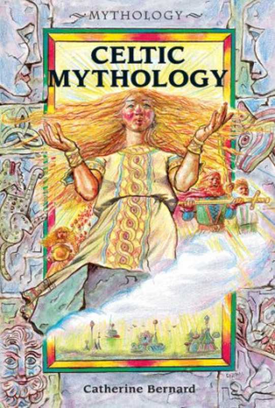 Celtic Mythology（Catherine Bernard）（Enslow Publishers 2003）