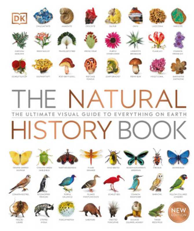 The Natural History Book ： The Ultimate Visual Guide to Everything on Earth（David Burnie; Richard Beatty）（Dorling Kindersley 2021）