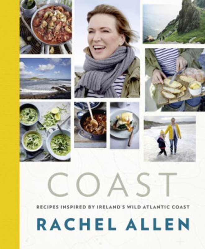 Coast： recipes inspired by Ireland