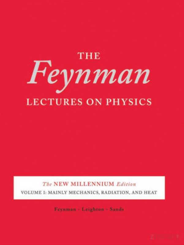 The Feynman Lectures on Physics， Vol. I，II，III The New Millennium Edition（Richard P. Feynman）