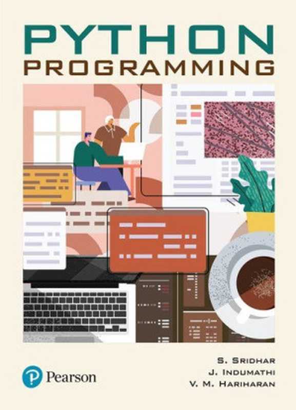 Python Programming（S. Sridhar， J. Indumathi， V. M. Hariharan）（Pearson India Education Services Pvt. Ltd 2023）