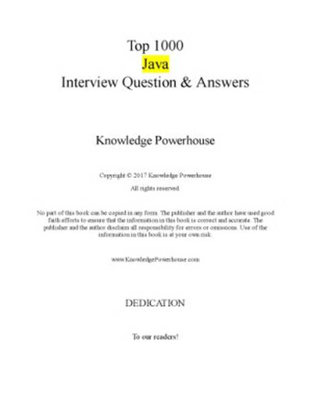 Top 1000 Java Interview Questions： Includes Spring， Hibernate， Microservices， GIT， Maven， JSP， AWS， Cloud Computing（Knowledge Powerhouse）（2017）