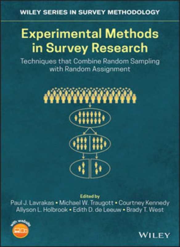 Experimental Methods in Survey Research（Mick P. Couper， Graham Kalton， Lars Lyberg， J. N. K. Rao， Norbert Schwarz， Christopher Skinner）（Wiley 2019）