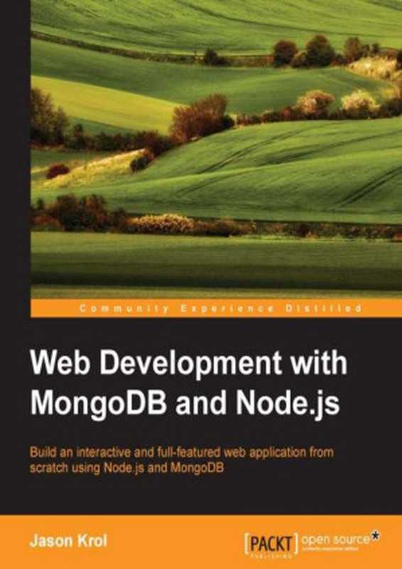 Web Development with MongoDB and Node.js（Jason Krol）（Packt Publishing 2014）