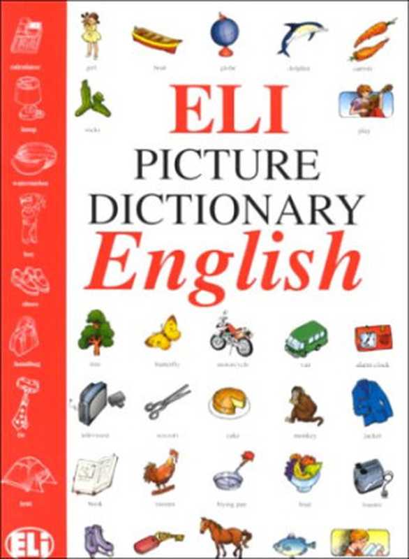 Eli Picture Dictionary English（Inc Distribooks）（European Language Institute 1998）