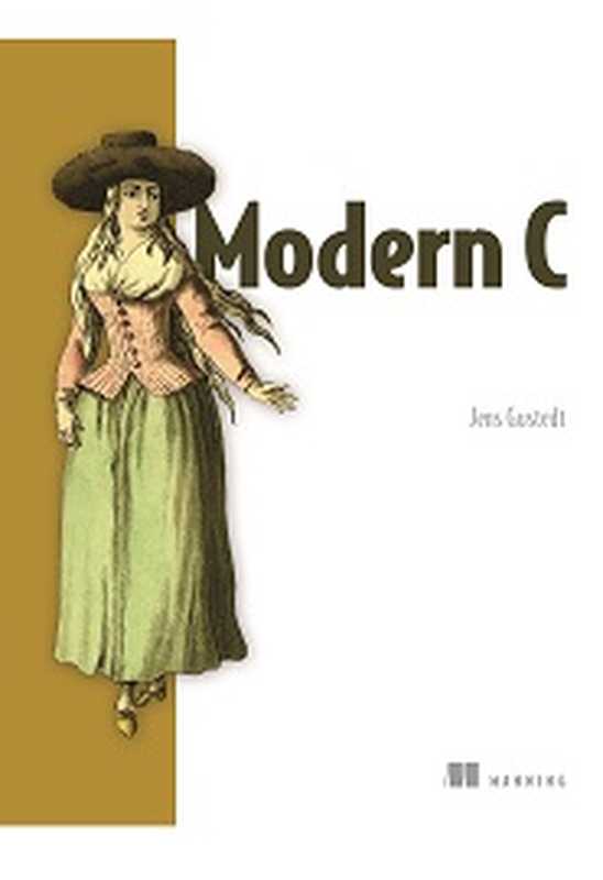 Modern C（Jens Gustedt）（Manning Publications 2019）