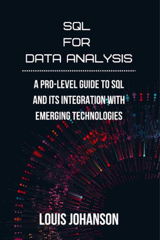 SQL for Data Analysis. A Pro-Level Guide to SQL...2024（Johanson L.）（Autopublished 2024）