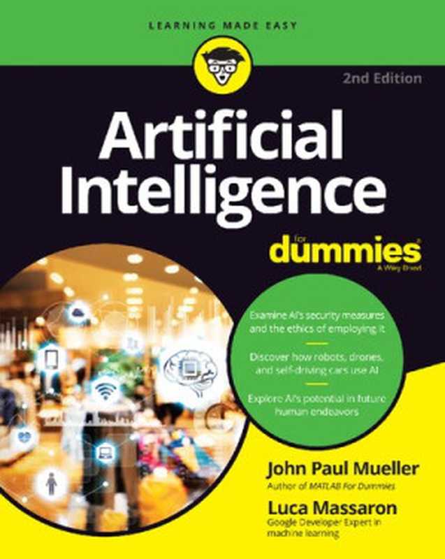 Artificial Intelligence For Dummies (For Dummies (Computer Tech))（John Paul Mueller， Luca Massaron）（For Dummies 2021）