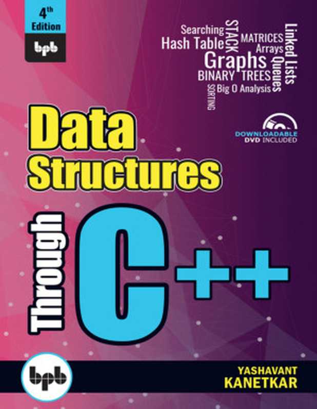 Data Structures Through C++ (4th Ed.)（Yashavant Kanetkar）（BPB Publications 2022）