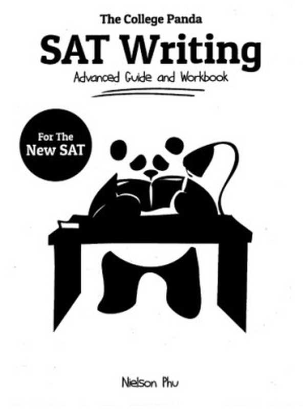 The College Panda SAT Writing Advanced Guide and Workbook（The College Panda）（2015）