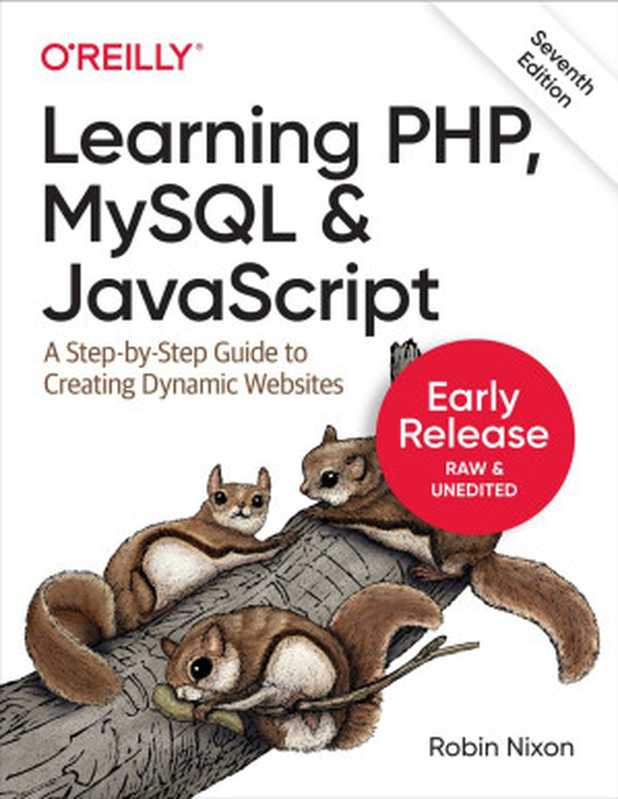 Learning PHP， MySQL & JavaScript， 7th Edition（Robin Nixon）（O