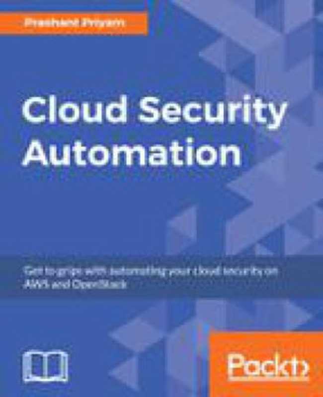 Cloud Security Automation（Prashant Priyam）（Packt Publishing 2018）