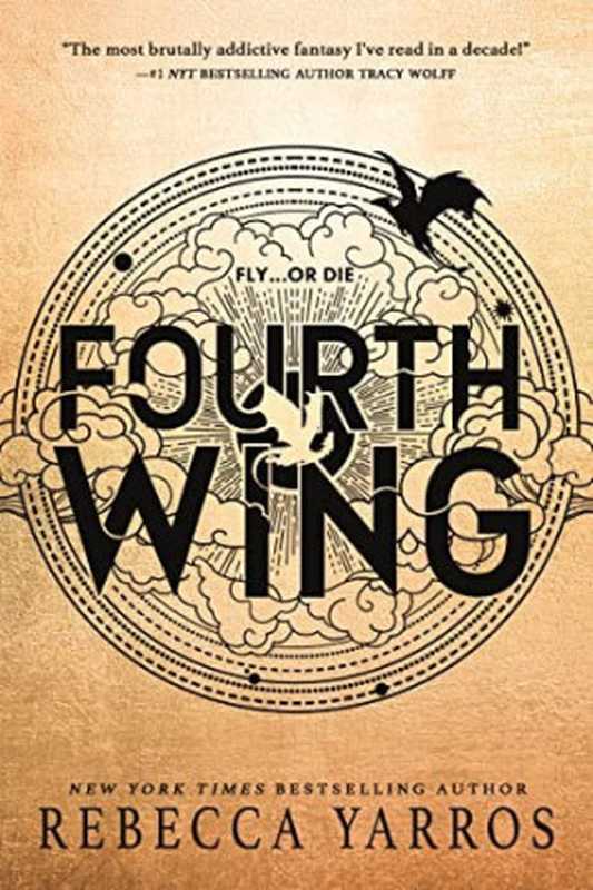 Fourth Wing（Rebecca Yarros）（Entangled Publishing， LLC 2022）