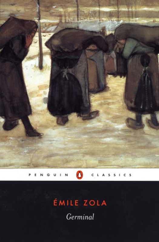 Germinal（Emile Zola）（Penguin Classics）