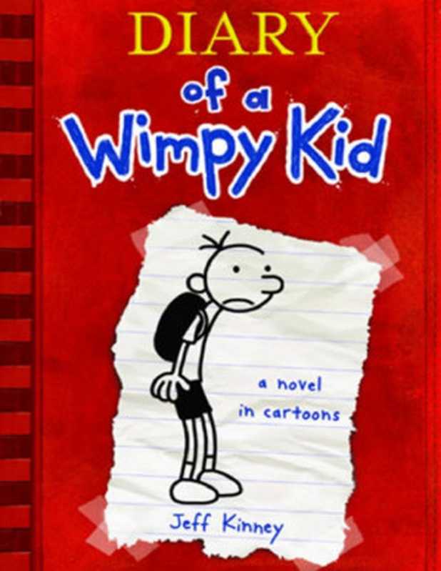 Diary of a Wimpy Kid (Diary of a Wimpy Kid Book 1)（Jeff Kiney）（Amulet Books 2007）