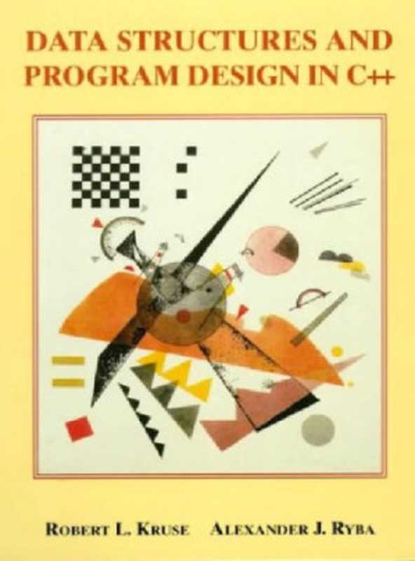 Data Structures and Program Design in C++（Robert Kruse， Alexander Ryba）