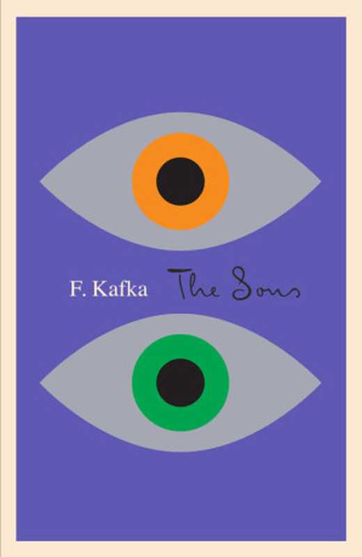 The Sons（Franz Kafka， Edwin Muir， Willa Muir， Eithne Wilkins）（Schocken Books Incorporated 2014）